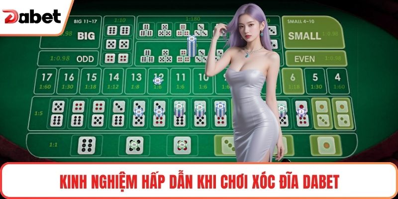 Kinh nghiệm hấp dẫn khi chơi Xóc đĩa Dabet