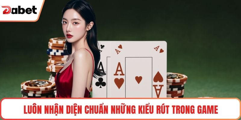 Kinh Nghiệm Chơi Xì Dách Chuẩn Xác Giúp Tối Ưu Chiến Thắng 2 Luôn nhận diện chuẩn những kiểu rút trong game