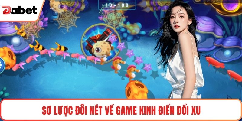 Sơ lược đôi nét về game kinh điển đổi xu