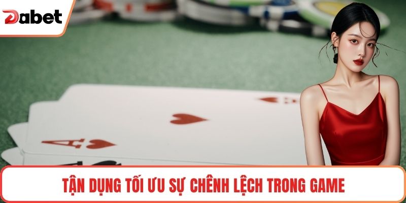 Kinh Nghiệm Chơi Xì Dách Chuẩn Xác Giúp Tối Ưu Chiến Thắng 3 Tận dụng tối ưu sự chênh lệch trong game