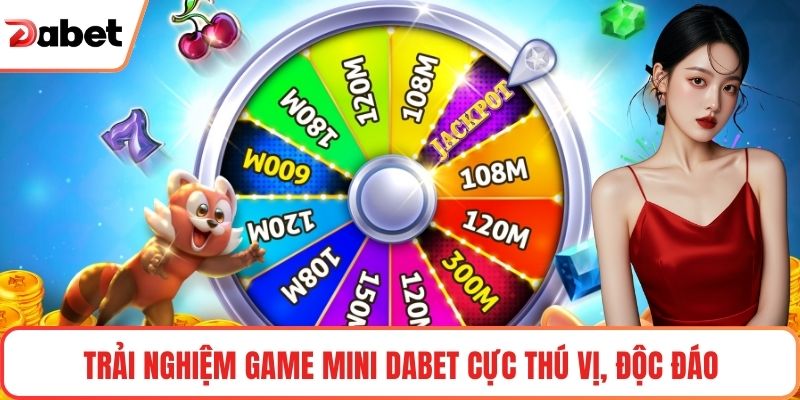 Trải nghiệm Game mini Dabet cực thú vị, độc đáo